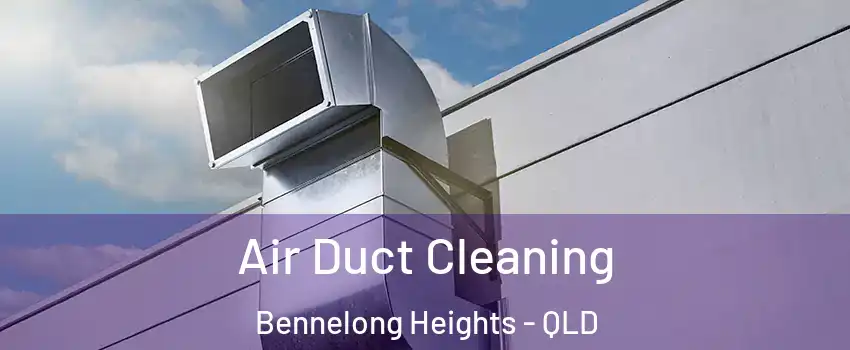 Air Duct Cleaning Bennelong Heights - QLD