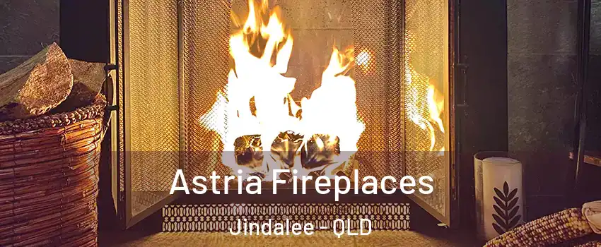  Astria Fireplaces Jindalee - QLD