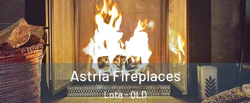 Astria Fireplaces Lota - QLD