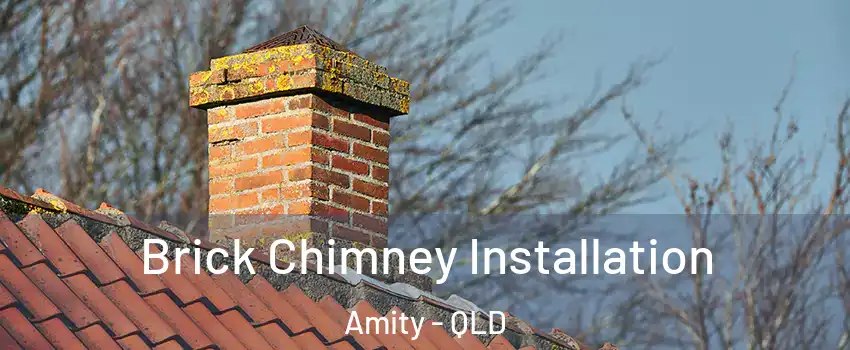 Brick Chimney Installation Amity - QLD