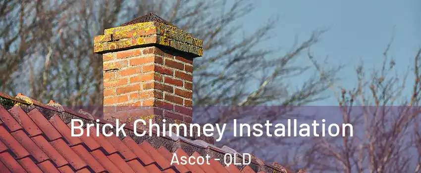 Brick Chimney Installation Ascot - QLD