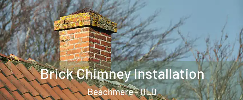 Brick Chimney Installation Beachmere - QLD