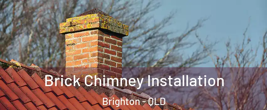 Brick Chimney Installation Brighton - QLD