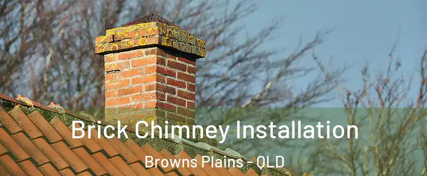 Brick Chimney Installation Browns Plains - QLD