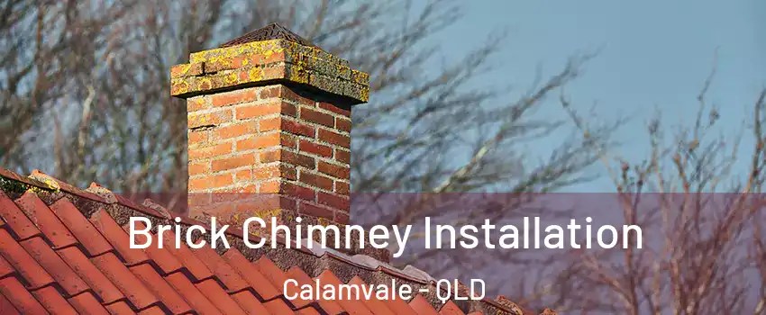 Brick Chimney Installation Calamvale - QLD