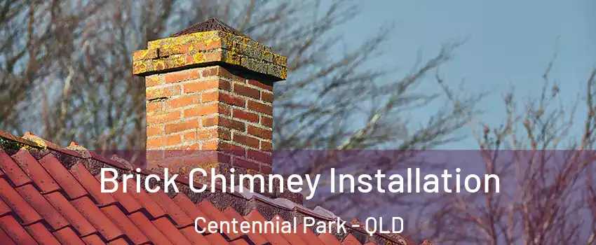  Brick Chimney Installation Centennial Park - QLD