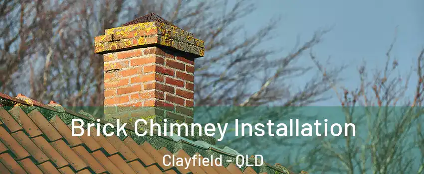 Brick Chimney Installation Clayfield - QLD