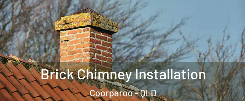 Brick Chimney Installation Coorparoo - QLD