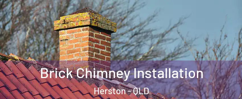  Brick Chimney Installation Herston - QLD