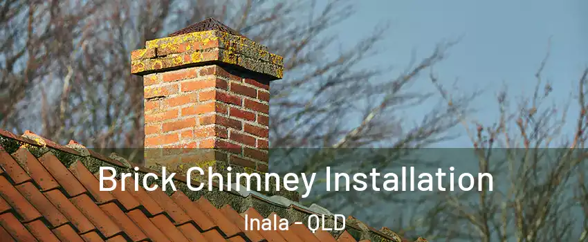 Brick Chimney Installation Inala - QLD