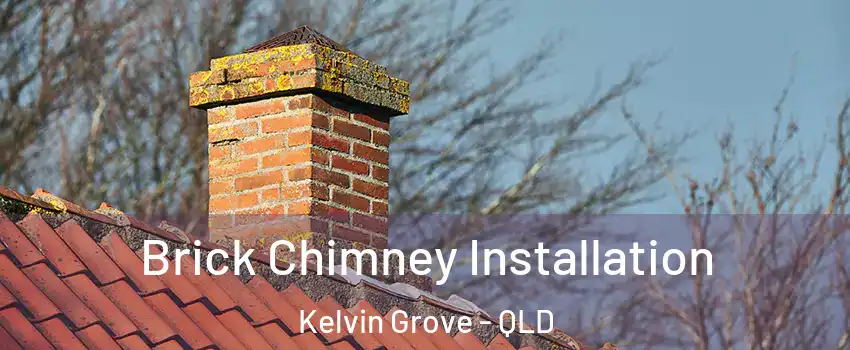 Brick Chimney Installation Kelvin Grove - QLD