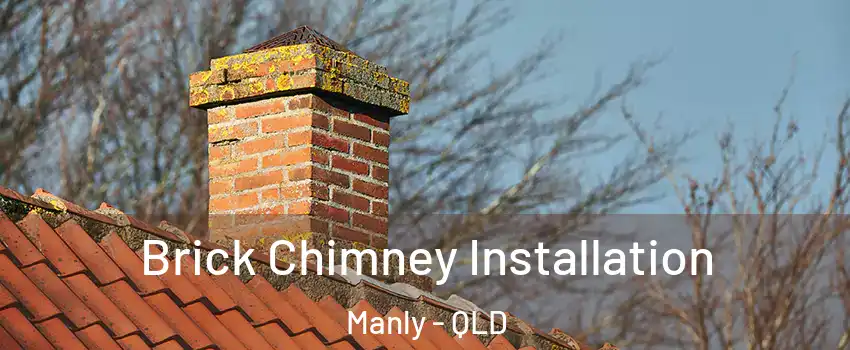 Brick Chimney Installation Manly - QLD