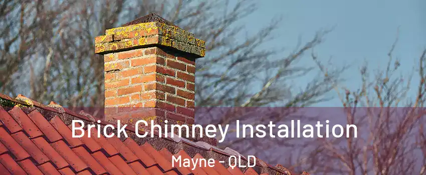 Brick Chimney Installation Mayne - QLD