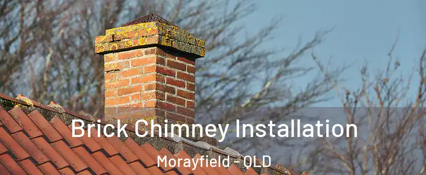 Brick Chimney Installation Morayfield - QLD
