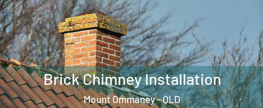 Brick Chimney Installation Mount Ommaney - QLD