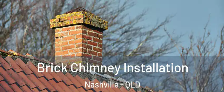 Brick Chimney Installation Nashville - QLD