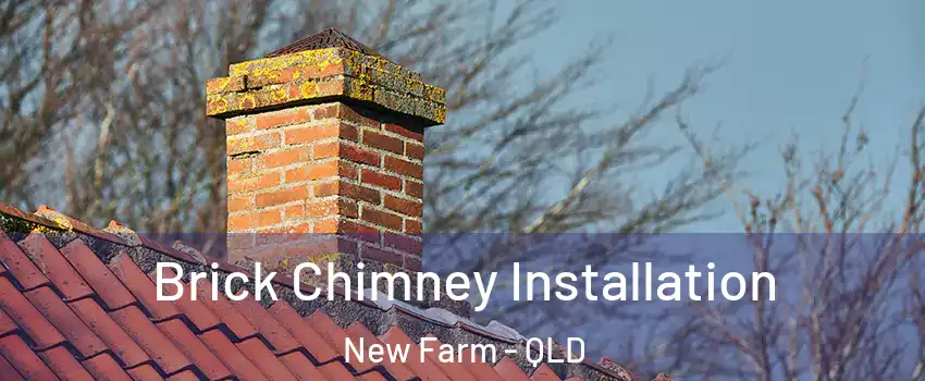 Brick Chimney Installation New Farm - QLD