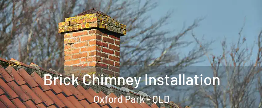 Brick Chimney Installation Oxford Park - QLD