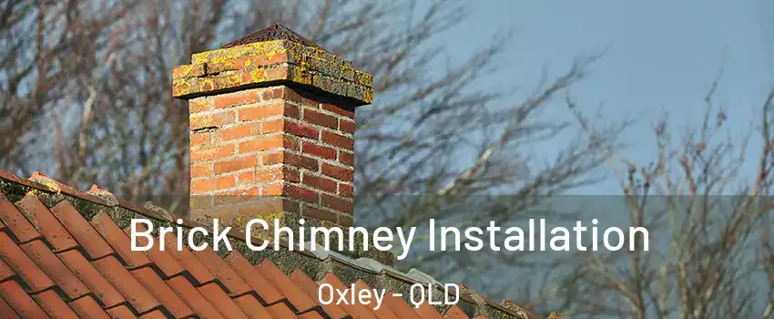  Brick Chimney Installation Oxley - QLD