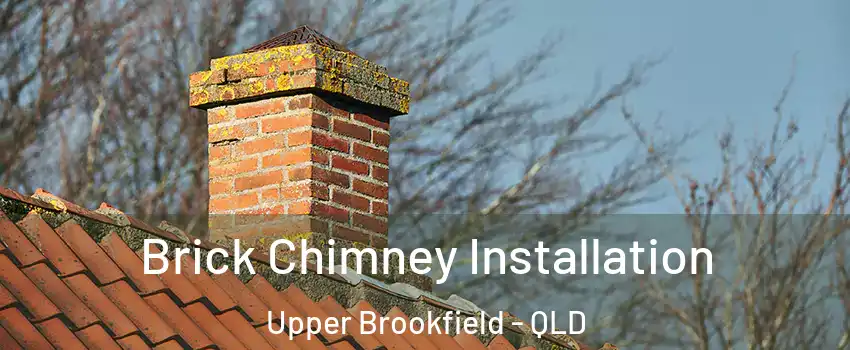 Brick Chimney Installation Upper Brookfield - QLD