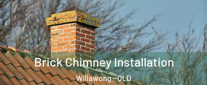 Brick Chimney Installation Willawong - QLD