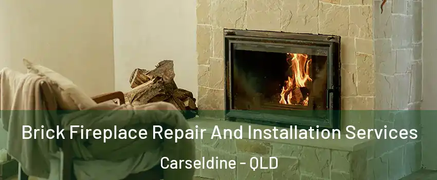  Brick Fireplace Repair And Installation Services Carseldine - QLD