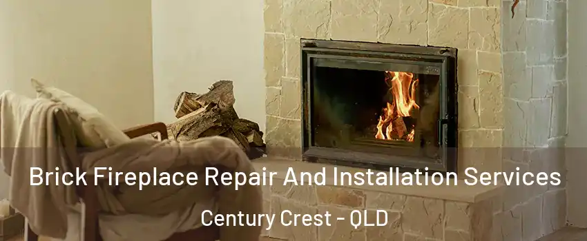 Brick Fireplace Repair And Installation Services Century Crest - QLD