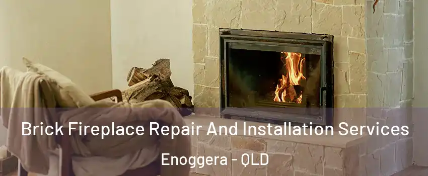 Brick Fireplace Repair And Installation Services Enoggera - QLD