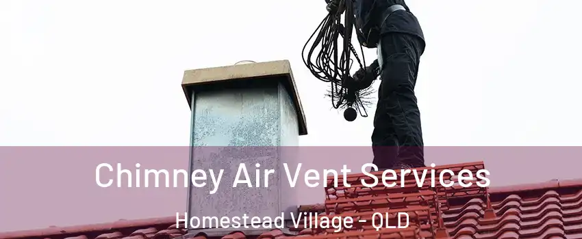 Chimney Air Vent Services Homestead Village - QLD