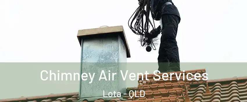 Chimney Air Vent Services Lota - QLD