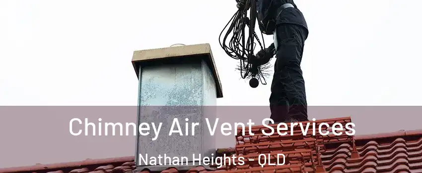 Chimney Air Vent Services Nathan Heights - QLD