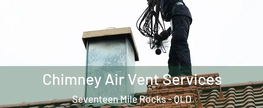Chimney Air Vent Services Seventeen Mile Rocks - QLD