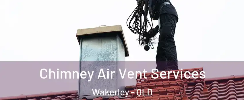 Chimney Air Vent Services Wakerley - QLD