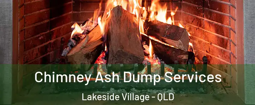Chimney Ash Dump Services Lakeside Village - QLD