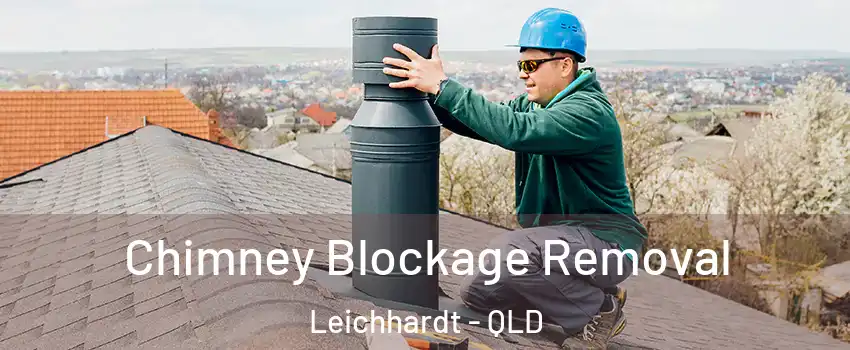 Chimney Blockage Removal Leichhardt - QLD
