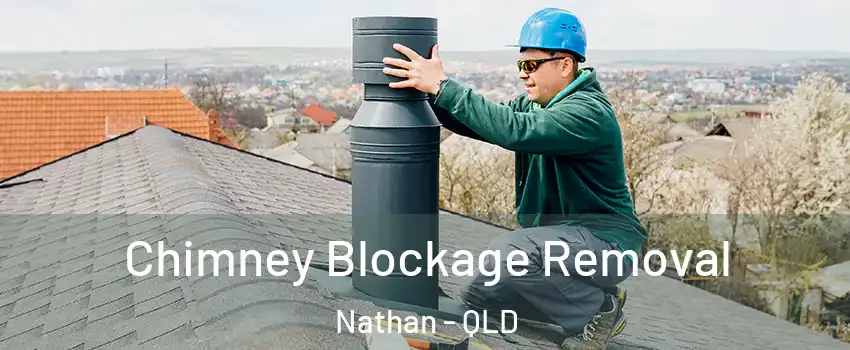 Chimney Blockage Removal Nathan - QLD
