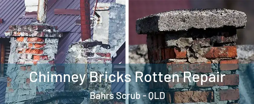 Chimney Bricks Rotten Repair Bahrs Scrub - QLD