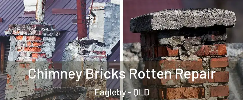Chimney Bricks Rotten Repair Eagleby - QLD