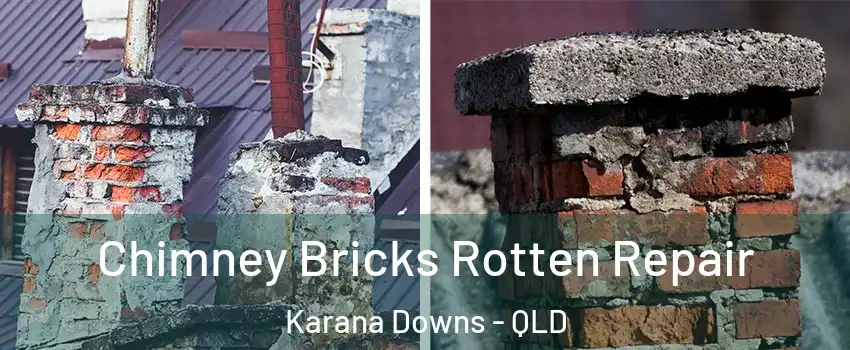 Chimney Bricks Rotten Repair Karana Downs - QLD