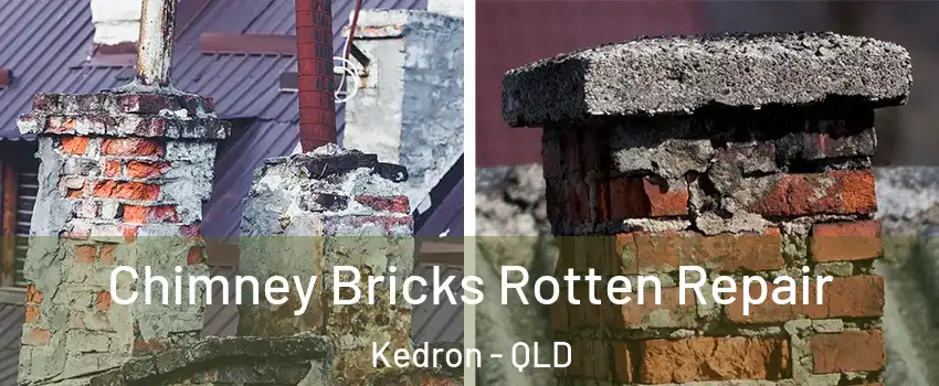 Chimney Bricks Rotten Repair Kedron - QLD
