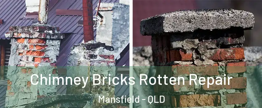 Chimney Bricks Rotten Repair Mansfield - QLD