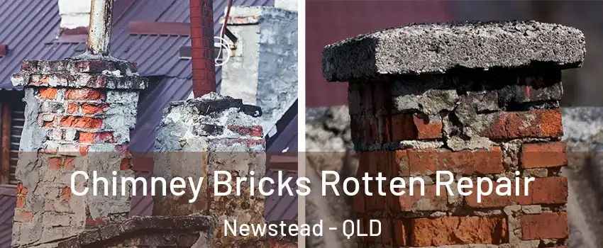 Chimney Bricks Rotten Repair Newstead - QLD