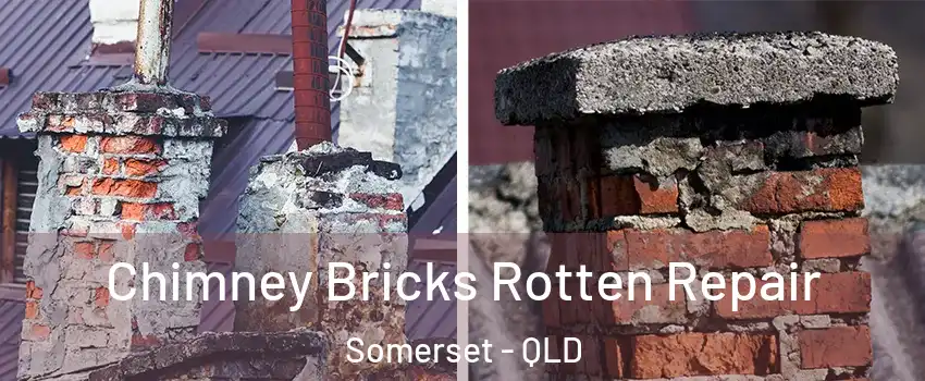 Chimney Bricks Rotten Repair Somerset - QLD