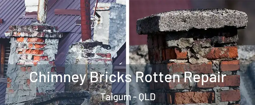 Chimney Bricks Rotten Repair Taigum - QLD