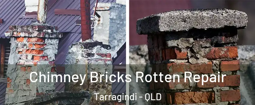 Chimney Bricks Rotten Repair Tarragindi - QLD