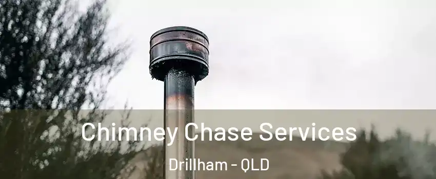 Chimney Chase Services Drillham - QLD
