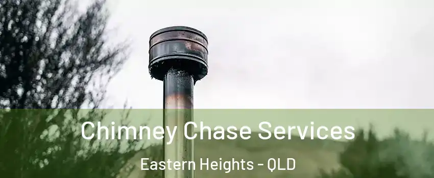 Chimney Chase Services Eastern Heights - QLD
