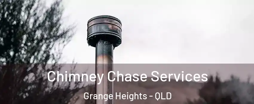  Chimney Chase Services Grange Heights - QLD
