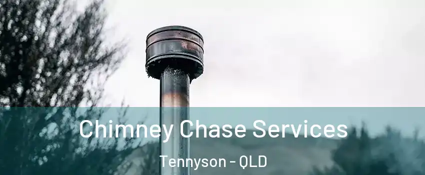 Chimney Chase Services Tennyson - QLD