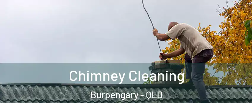 Chimney Cleaning Burpengary - QLD